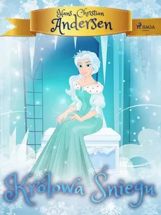 Królowa śniegu - Hans Christian Andersen