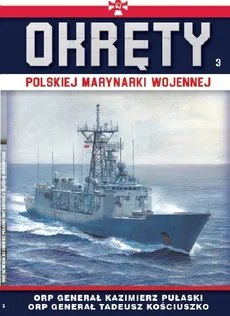 Okręty Polskiej Marynarki Wojennej t.3 - zbiorowe opracowanie