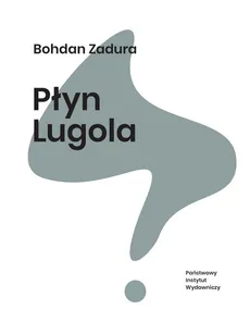 Płyn Lugola - Outlet - Bohdan Zadura