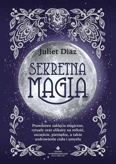 Sekretna magia - Juliet Diaz