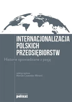 Internacjonalizacja polskich przedsiębiorstw - Outlet - Praca zbiorowa