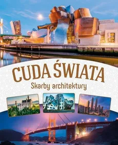 Cuda świata Skarby architektury - Outlet - Ewa Chabińska-Ilchanka