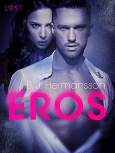 Eros - opowiadanie erotyczne - B. J. Hermansson