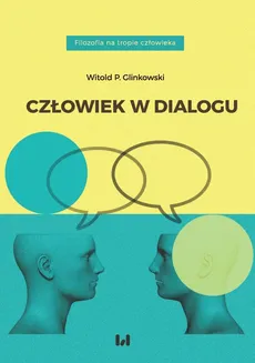 Człowiek w dialogu - Outlet - Glinkowski Witold P.