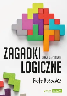 Zagadki logiczne - Piotr Kosowicz