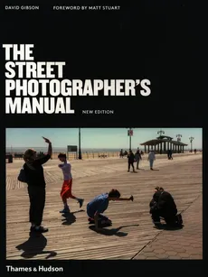 The Street Photographer’s Manual - Outlet - David Gibson