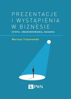 Prezentacje i wystąpienia w biznesie - Outlet - Mariusz Trojanowski