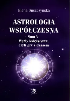 Astrologia współczesna Tom 5 - Outlet - Elena Suszyńska