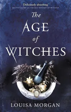 The Age of Witches - Outlet - Louisa Morgan