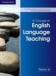 A Course in English Language Teaching - Penny Ur