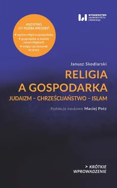 Religia a gospodarka - Outlet - Janusz Skodlarski