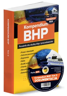 Kompendium BHP Tom 2 poradnik dla służby bhp i pracodawców + płyta CD z wzorami dokumentów - Outlet