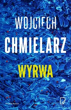 Wyrwa - Outlet - Wojciech Chmielarz