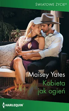 Kobieta jak ogień / Światowe Życie - Outlet - Maisey Yates