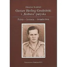 Gustaw Herling - Grudziński i Kultura paryska - Zdzisław Kudelski