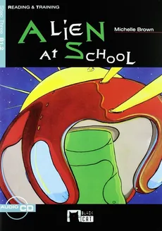 Alien at school Reading & Training + CD - Michelle Brown