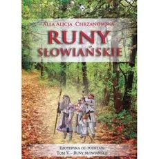 Runy słowiańskie - Alla Chrzanowska
