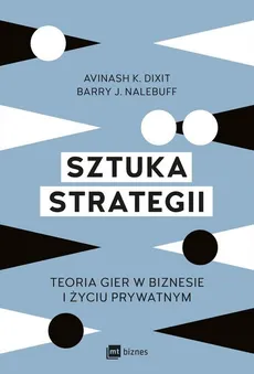 Sztuka strategii - Outlet - Dixit Avinash K., Nalebuff Barry J.