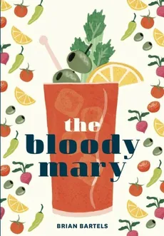 The Bloody Mary - Brian Bartles