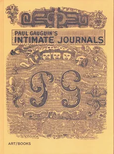 Paul Gauguin's Intimate Journals - Paul Gauguin