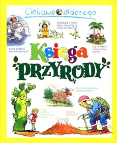 Ciekawe dlaczego. Księga przyrody