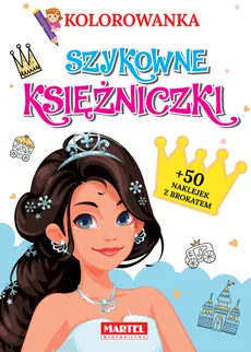 Kolorowanka Szykowne księżniczki z naklejkami - Outlet - Katarzyna Ratajszczak