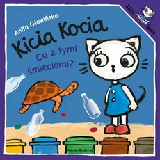 Kicia Kocia Co z tymi śmieciami? - Outlet - Anita Głowińska