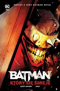 Batman Tom 1 Który się śmieje - Scott Snyder, James TynionIV