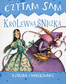 Czytam sam Królewna Śnieżka Książka z naklejkami - Roberta Zilio