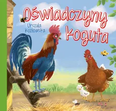 Oświadczyny koguta - Urszula Kozłowska