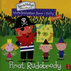 Małe królestwo Bena i Holly 2 Pirat Rudobrody - Outlet