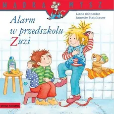 Alarm w przedszkolu Zuzi - Liane Schneider