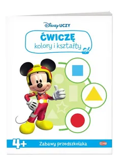 Disney uczy Miki i Raźni Rajdowcy Ćwiczę kolory i kształty