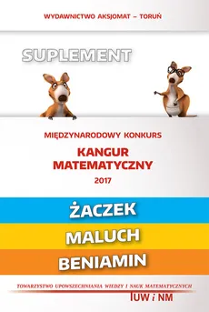 Matematyka z wesołym kangurem Suplement 2017 Żaczek Maluch Beniamin - Outlet