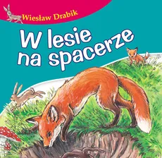 W lesie na spacerze - Wiesław Drabik