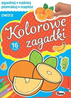 Kolorowe Zagadki Owoce - Piotr Kozera