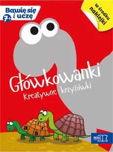 Główkowanki Kreatywne krzyżówki - Katarzyna Grodzka, Barbara Mazur, Beata Sokołowska