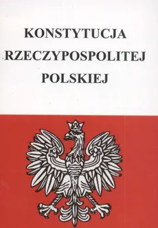 Konstytucja Rzeczpospolitej Polskiej - Outlet