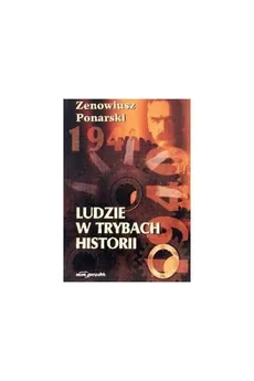 Ludzie w trybach historii - Zenowiusz Ponarski