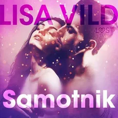 Samotnik - opowiadanie erotyczne - Lisa Vild