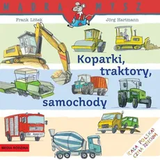 Koparki, traktory, samochody - Frank Littek