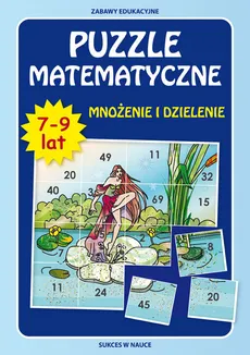Puzzle matematyczne 7-9 lat Mnożenie i dzielenie - Outlet - Beata Guzowska