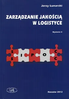 Zarządzanie jakością w logistyce - Jerzy Łunarski