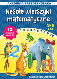 Wesołe wierszyki matematyczne 3-6 lat - Joanna Paruszewska