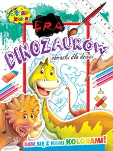 Era Dinozaurów Pora na kolor