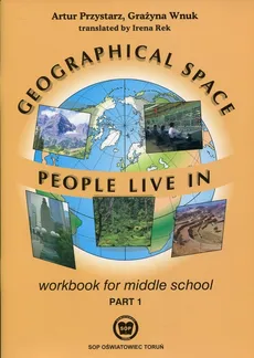 Geographical Space People Live in Workbook Część 1