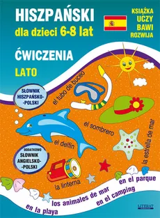 Hiszpański dla dzieci 6-8 lat Ćwiczenia Lato - Hanna Jewiak, Katarzyna Piechocka-Empel
