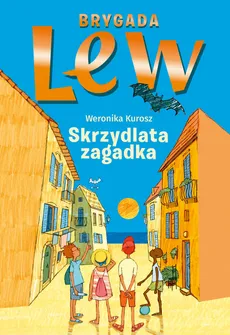 Brygada Lew Skrzydlata zagadka - Weronika Kurosz