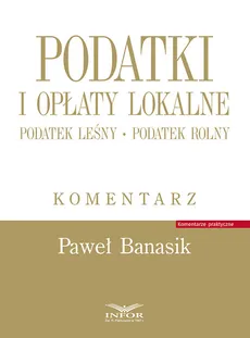 Podatki i opłaty lokalne - Paweł Banasik