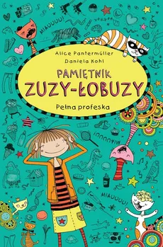 Pamiętnik Zuzy-Łobuzy 9 Pełna profeska - Outlet - Pantermüller Allice